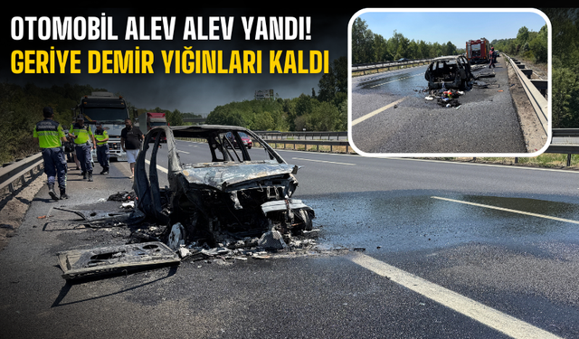 Otomobil alev alev yandı, geriye demir yığınları kaldı