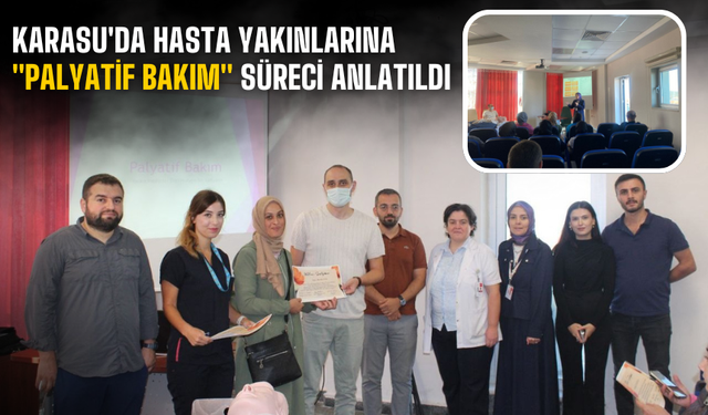 Karasu Devlet Hastanesi’nde “Palyatif Hasta Yakını Okulu” Düzenlendi