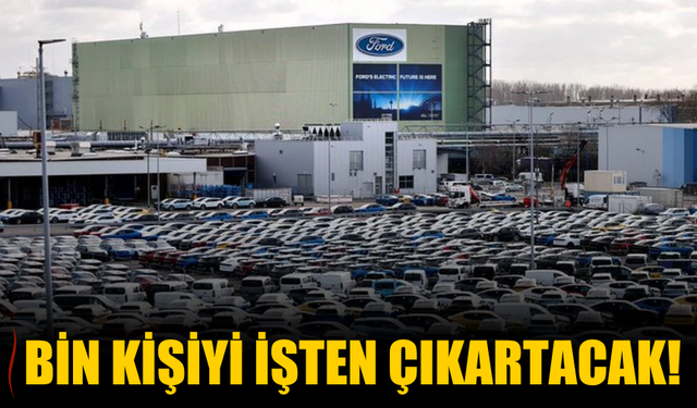 O fabrika bin kişiyi işten çıkartacak!