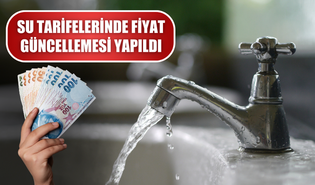 Su tarifelerinde fiyat güncellemesi yapıldı