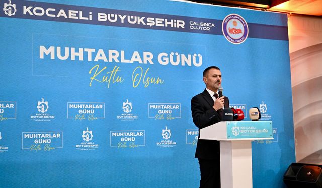 Kocaeli’de Muhtarlar Günü Etkinliği Düzenlendi