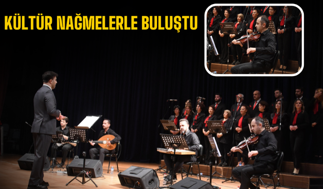 Kültür Nağmelerle Buluştu