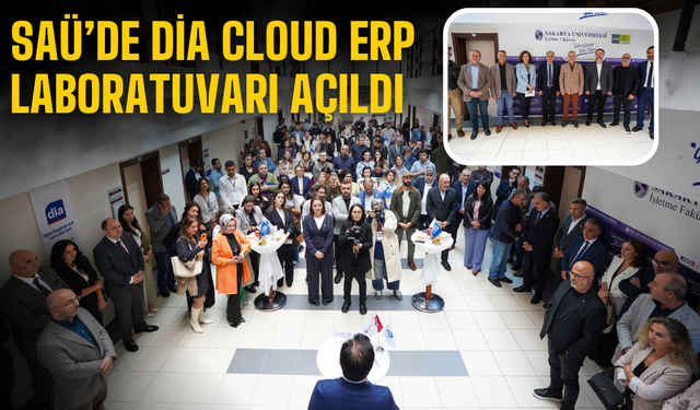 Sakarya Üniversitesinde DİA Cloud ERP Laboratuvarı Açıldı