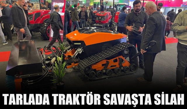 Tarlada traktör savaşta silah!