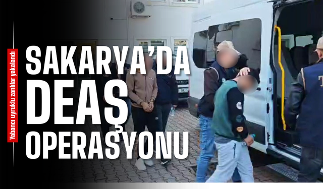 Sakarya’da DEAŞ Operasyonu: 3 Şüpheli Tutuklandı