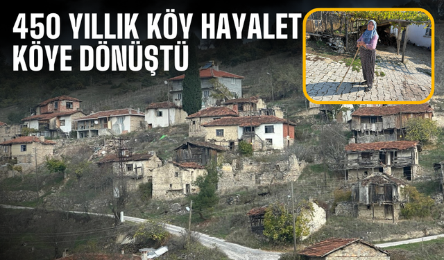 450 yıllık köy hayalet köye dönüştü