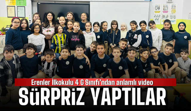 Erenler İlkokulu 4 G sınıfı öğrencilerinden anlamlı sürpriz