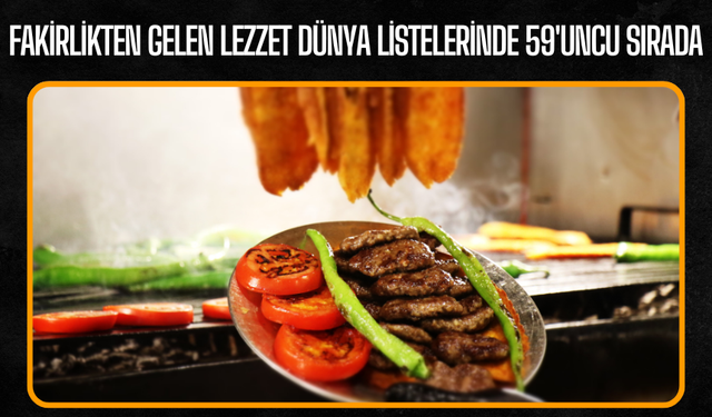 Fakirlikten gelen lezzet dünya listelerinde 59'uncu sırada