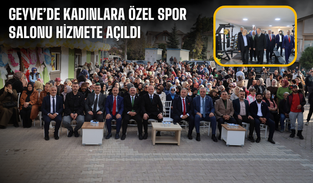 Geyve’de Kadınlara Özel Spor Salonu Hizmete Açıldı