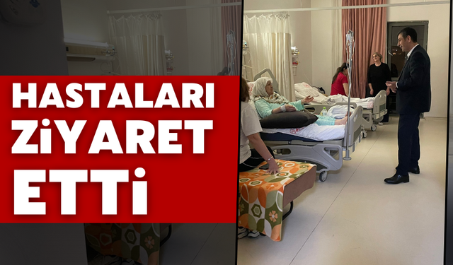 Başkan Fatih Akın’dan Hastane Ziyareti