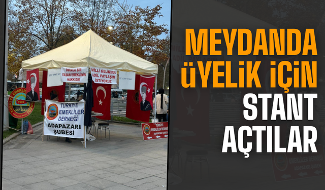 Türkiye Emekliler Derneği Adapazarı Şubesi üye topladı