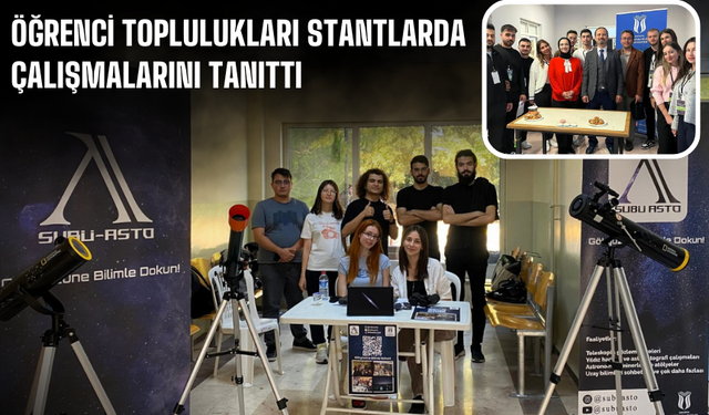 Öğrenci toplulukları stantlarda çalışmalarını tanıttı