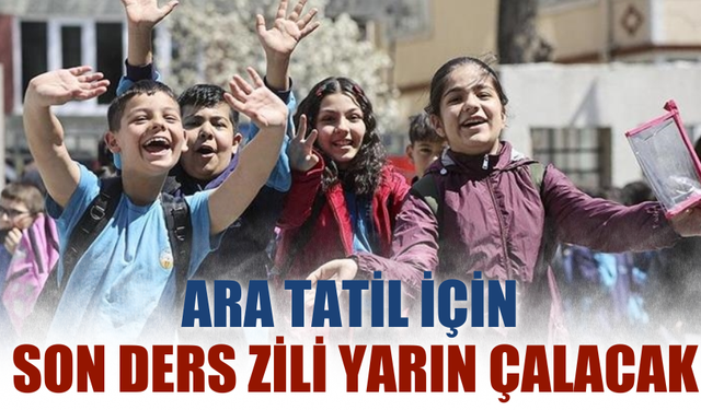 Okullarda İlk Ara Tatil İçin Son Ders Zili Yarın Çalacak