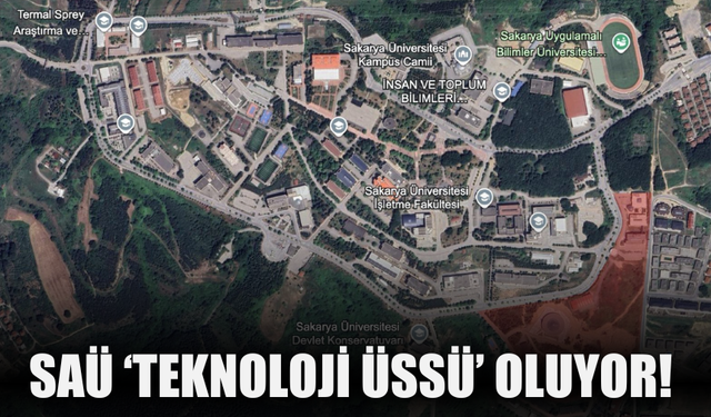 Sakarya Üniversitesi, ‘Teknoloji Üssü’ Oluyor!
