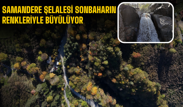 Samandere Şelalesi Sonbaharın Renkleriyle Büyülüyor
