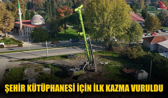 Şehir Kütüphanesi İçin İlk Kazma Vuruldu