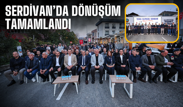 Serdivan’da Dönüşüm Tamamlandı