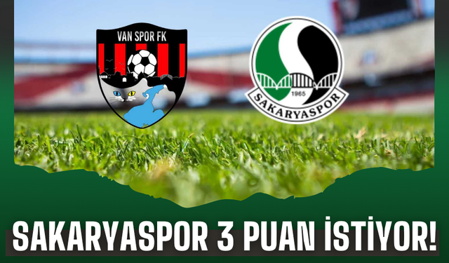 Vanspor – Sakaryaspor Maçı Ne Zaman, Saat Kaçta, Hangi Kanalda Yayınlanacak?