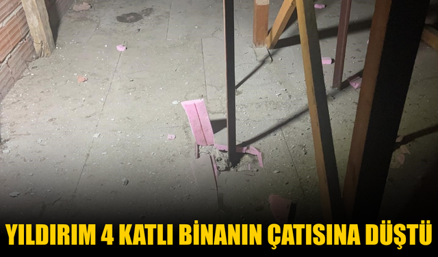 Yıldırım 4 katlı binanın çatısına düştü!