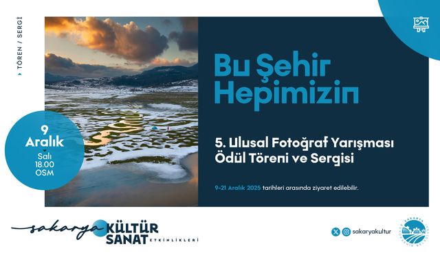 5. Ulusal Sakarya Fotoğraf Yarışması Ödül Töreni ve Sergisi OSM’de Açılıyor