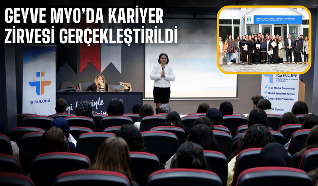 Geyve MYO’da Kariyer Zirvesi Gerçekleştirildi