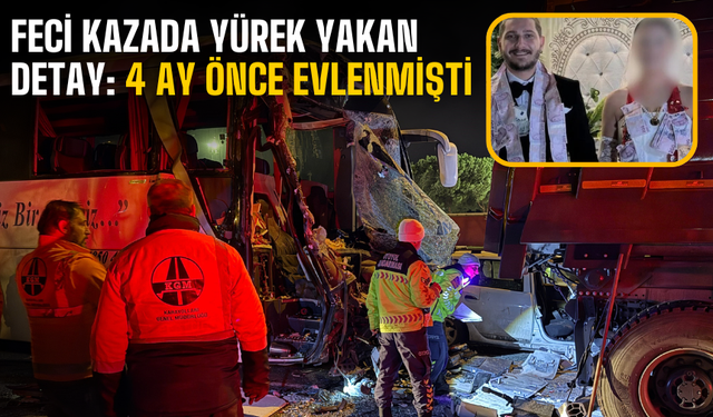 TEM’deki Feci Kazada Yürek Yakan Detay: 4 Ay Önce Evlenmişti