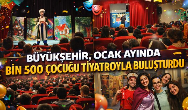 Büyükşehir’den çocuklara tiyatro şöleni: 1.500 çocuk sanatla buluştu