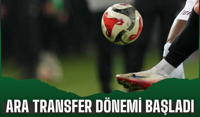 Futbolda ara transfer dönemi başladı