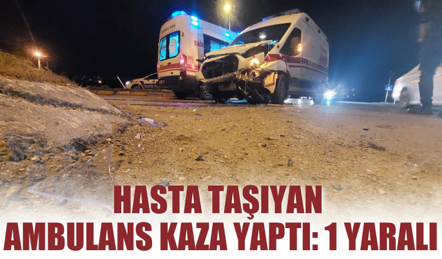 Ambulans ile Otomobil Çarpıştı: 1 Yaralı