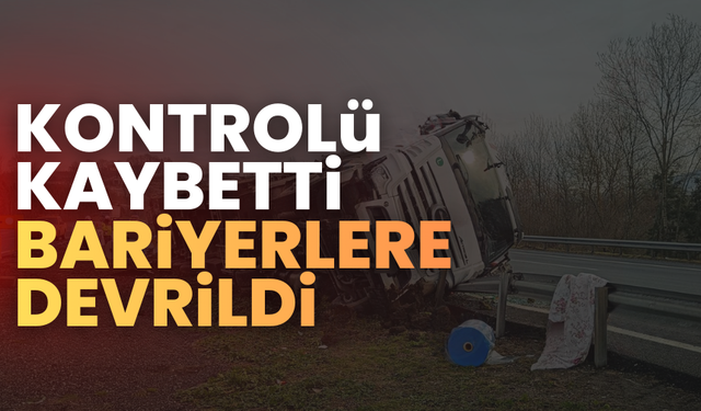 TEM Otoyolu Hendek Mevkiinde Tır Devrildi