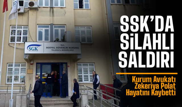 SGK’da Silahlı Saldırı: Kurum Avukatı Zekeriya Polat Hayatını Kaybetti