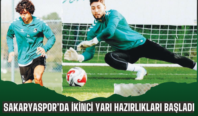 Sakaryaspor’da İkinci Yarı Hazırlıkları Başladı