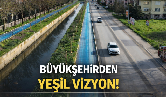 Büyükşehir’den 3 ayda 2 bin 500 ağaç