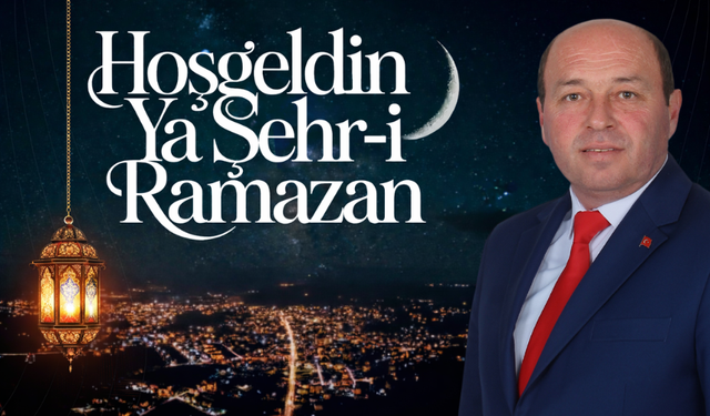 Ferizli Belediye Başkanı Mehmet Ata’dan Ramazan Ayı Mesajı