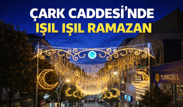 Çark Caddesi Yıldız Gibi Parladı