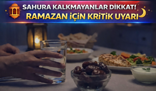 Sahura kalkmayanlar dikkat! Kritik uyarı...