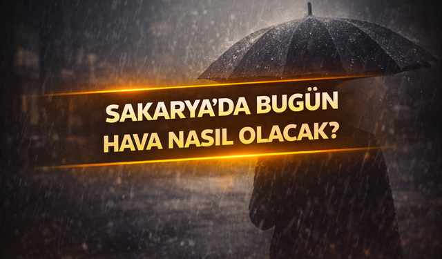 Sakarya’da Hava Durumu: Yağışlı Günler Kapıda! Sıcaklıklar Düşecek