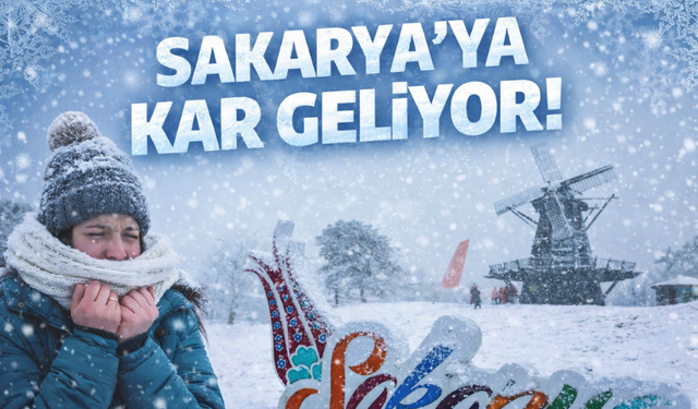 Sakarya'ya kar geliyor! Hava 5 derece birden düşecek...