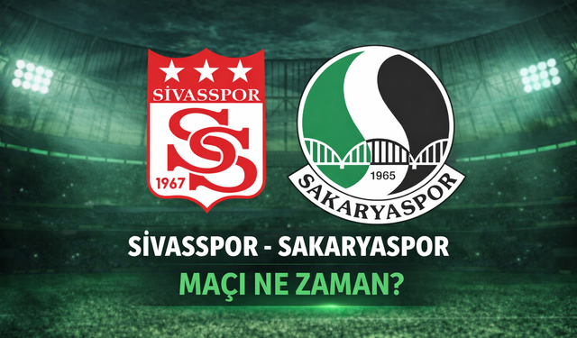 Sivasspor - Sakaryaspor Maçı Ne Zaman, Saat Kaçta, Hangi Kanalda?
