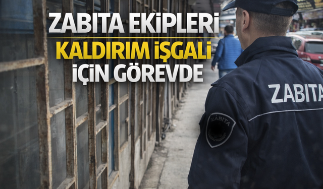 Adapazarı’nda kaldırım işgaline zabıta müdahalesi