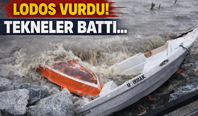 Lodos vurdu! Tekneler battı...