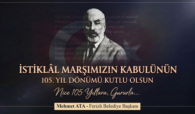 Başkan Ata’dan İstiklal Marşı’nın Kabulünün 105. Yılı Mesajı