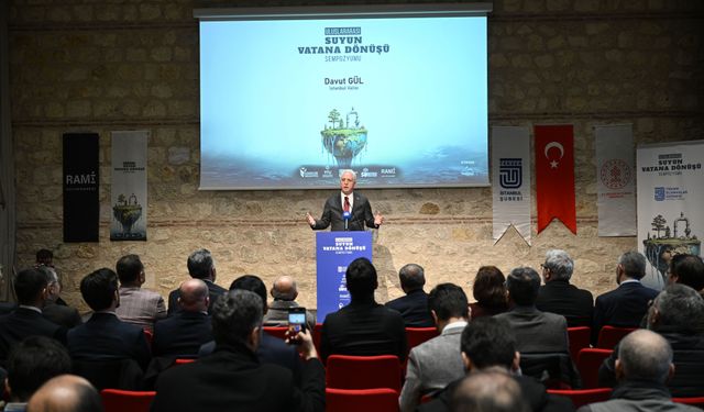 İstanbul'da 'Uluslararası Suyun Vatana Dönüşü Sempozyumu' gerçekleştirildi
