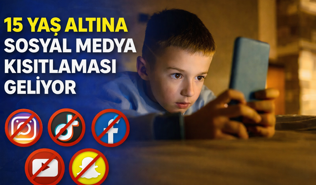 15 Yaş Altına Sosyal Medya Kısıtlaması Geliyor