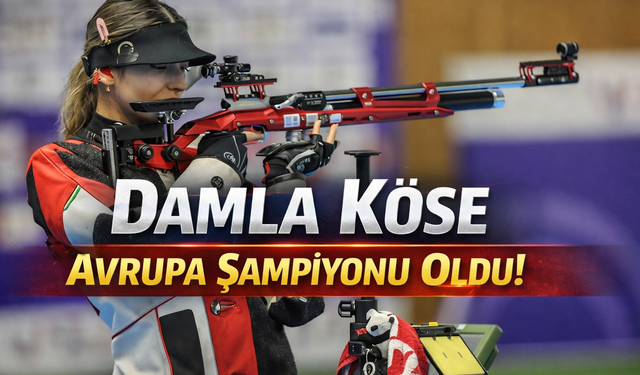Damla Köse, Avrupa şampiyonu oldu