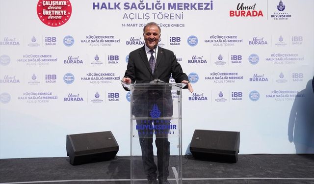 Küçükçekmece Halk Sağlığı Merkezi hizmete açıldı
