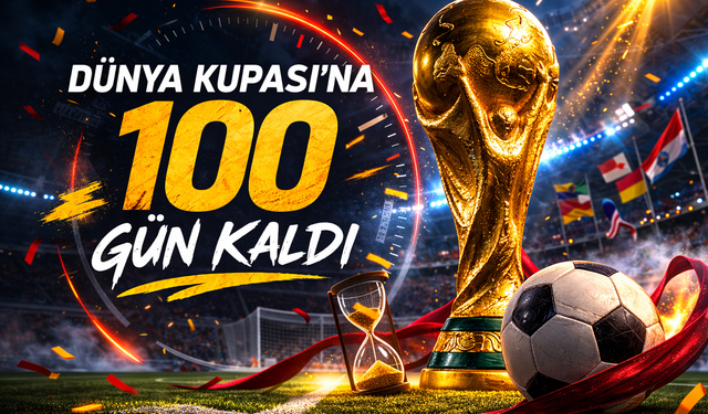 Dünya Kupası'na 100 gün kaldı!