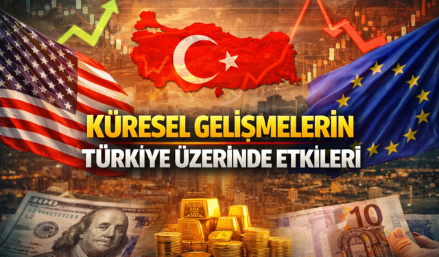 ABD ve Avrupa Ekonomisi Türkiye’yi Nasıl Etkiliyor?