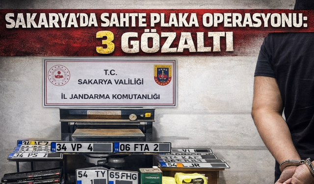 Sakarya’da Sahte Plaka Operasyonu: 3 Gözaltı