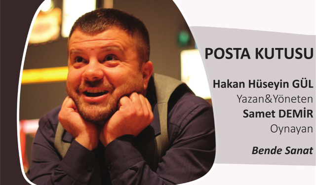 Serdivan Tiyatro Akşamlarında yeni oyun: “Posta Kutusu” sahnede